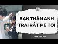 [Truyện Audio] Bạn Thân Anh Trai Rất Mê Tôi | Nhóc Cưng Audio