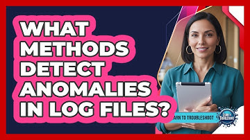 What Methods Detect Anomalies in Log Files?