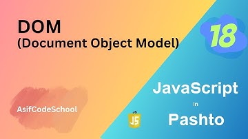 18 JavaScript DOM | Document Object Model in pashto