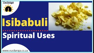 Isibabuli: Spiritual Uses