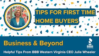 Business & Beyond: Consumer Tips - First Time Home Buying