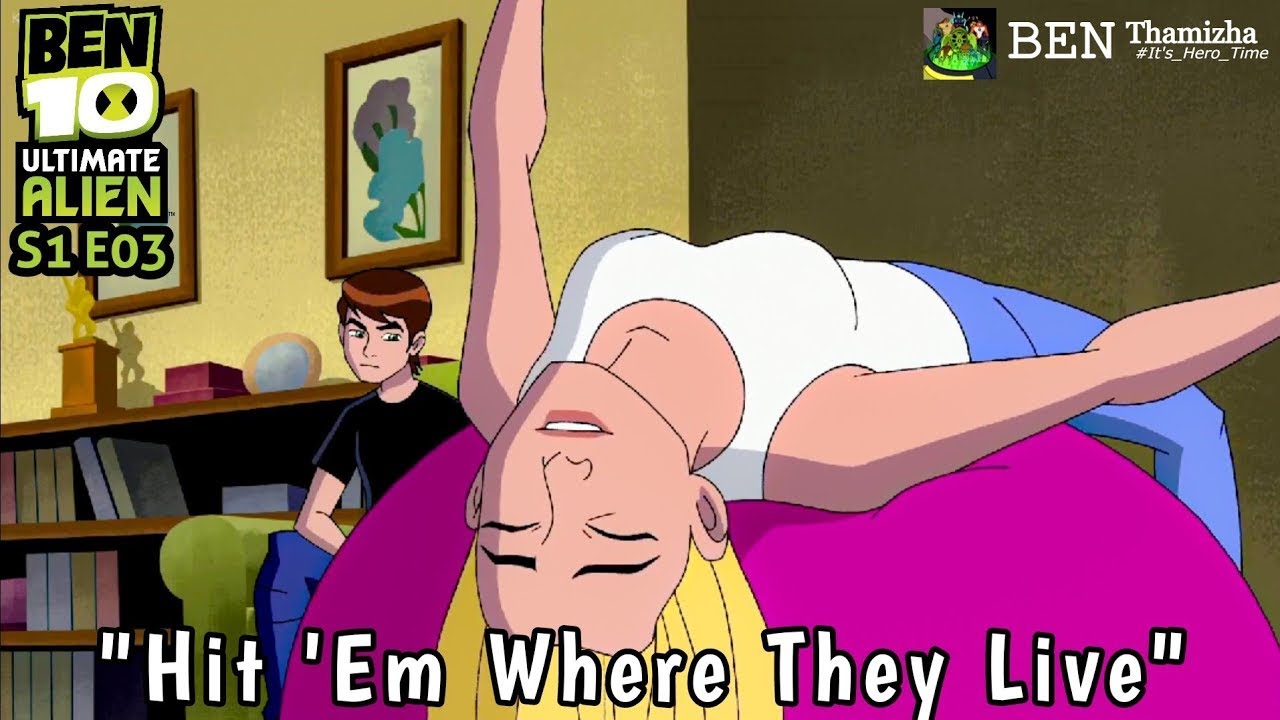 Ben 10 Ultimate Alien Season 1 Episode 3 Hit 'Em Where They Live in