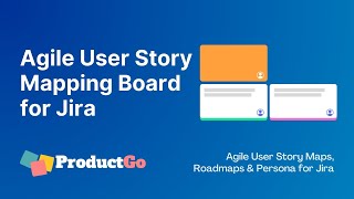 Agile User Story Mapping Board for Jira