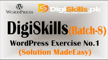 DigiSkills Batch-8 WordPress Exercise No.1 Solution | WordPress Tutorial Urdu/Hindi