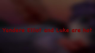 Heathens Yandere Luke Au Edit The Music Freaks