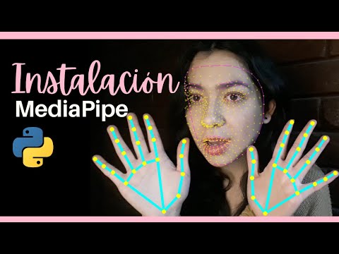 ? Como instalar MEDIAPIPE | Python