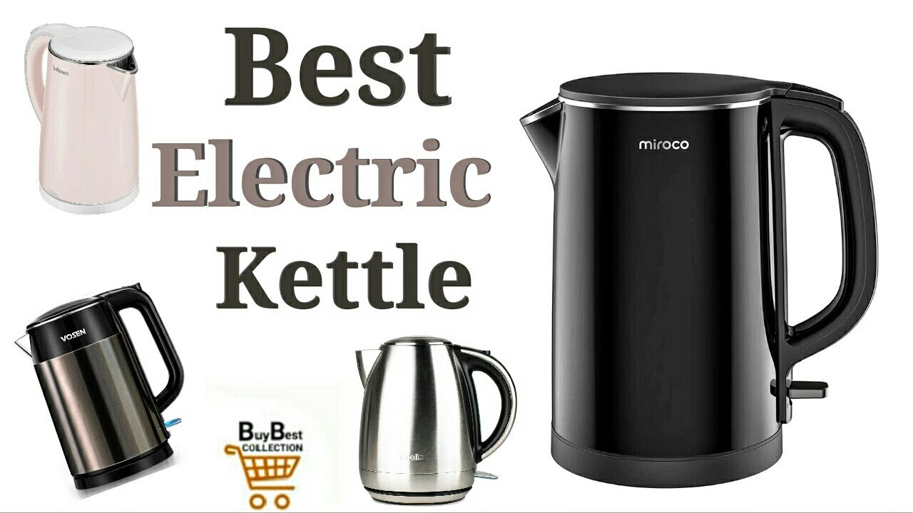 ️Which Company Electric Kettle Is Best 2021 YouTube