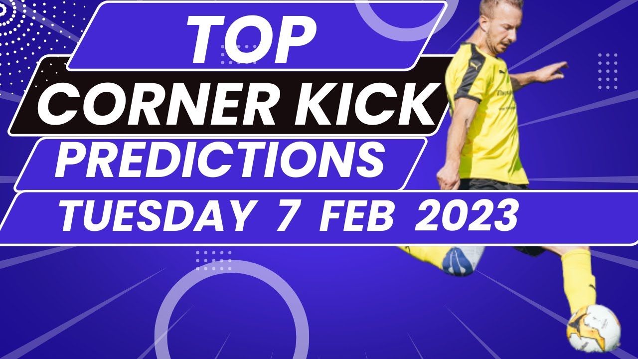 Soccer Over Corner Predictions Tuesday February 7 2023 YouTube