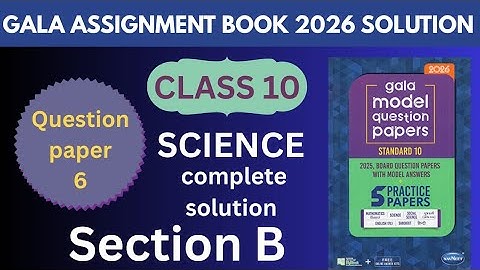 Class 10 Science Gala Paper- 6 (section -B) | Gala Paper Solution - 2026 | English Medium | GSEB