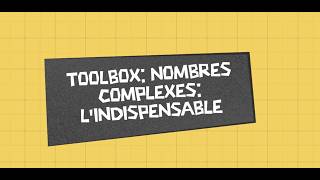 Tuto Prepa pour les nombres complexes