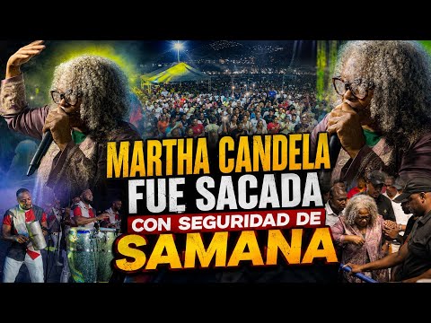 🚨 ¡Martha Candela Hizo Historia en Samaná! Tuvieron que Sacarla con Seguridad