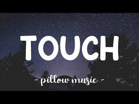 Touch - Pia Mia (Lyrics) 🎵