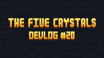 [Devlog #20] The Five Crystals | Updated Enemy Healthbars