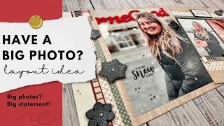 Tips to Scrapbook Big Photos | Create Your Own Embellishments