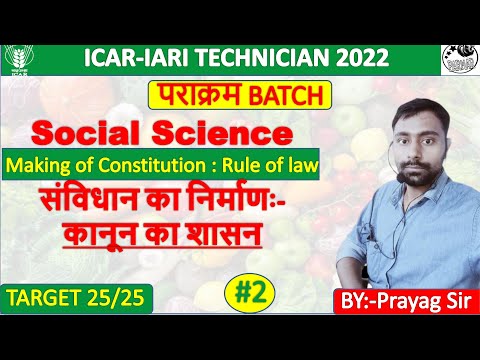 Social Science for ICAR Technician (T1) 2022 | Making of Constitution | Rule of Law | Lecture 2