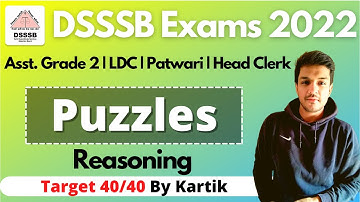 DSSSB Exams 2022 | Reasoning | Puzzles | Asst. Grade 2 | LDC | Head Clerk | Kartik