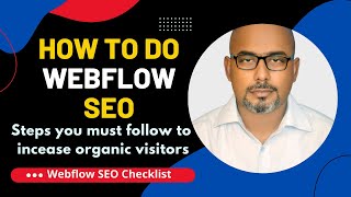 How to Do Webflow SEO | Steps You Must Follow To Increase Organic Traffic