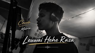 🎙️ Leuwai Hehe Rasa – Mario | Official Cover