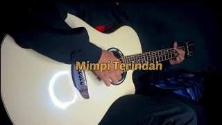 Mimpi Terindah - Cinta kuya (Fingerstyle Cover)