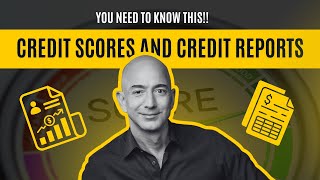 The Ultimate Guide to Credit Scores and Reports: What You Need to Know