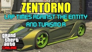 GTA Online - Zentorno Overview and Lap Times vs Entity & Turismo R - After Patch 1.13 (GTA 5)
