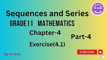 Grade11 maths chapter4,sequences and series, Exercise(4.1),tena