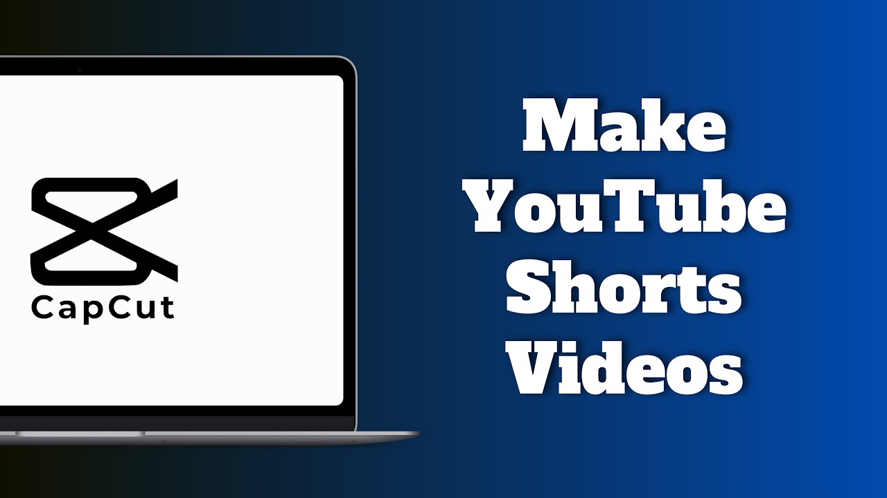 How to Make YouTube Shorts Videos in CapCut PC - YouTube