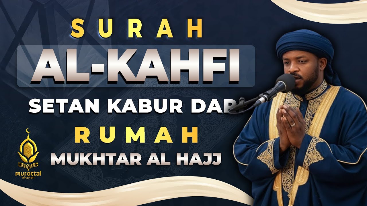 Jumat Barkah SURAH AL-KAHFI | سورة الكهف | Bacaan Al Quran Paling Merdu