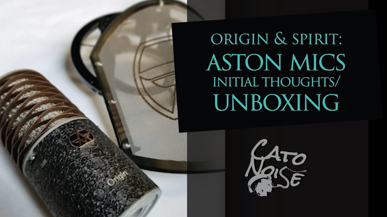 Aston Mics Unboxing & Initial Thoughts: Origin & Spirit