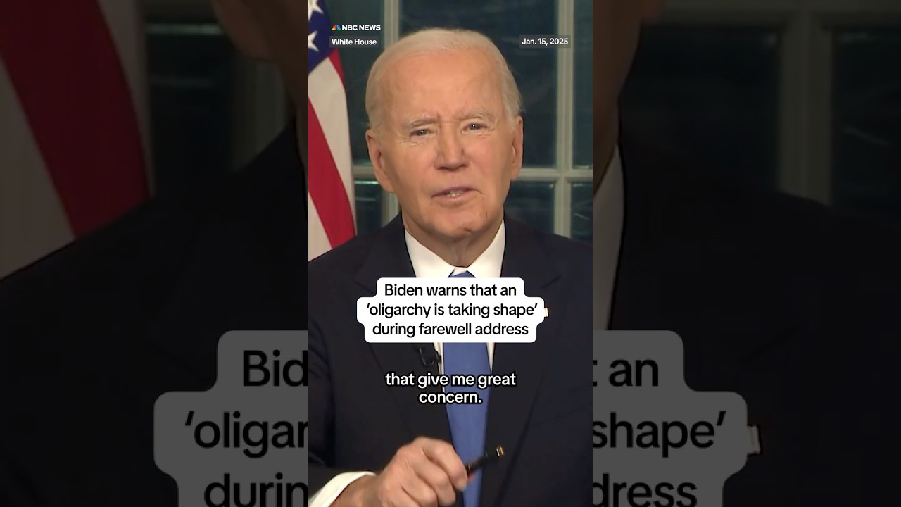 Biden warns that an ‘oligarchy is taking shape’ during farewell address