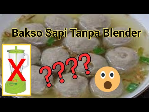 Bakso Sapi Tanpa Blender