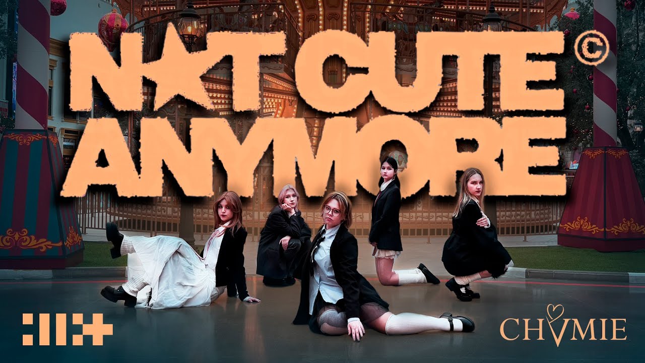 [KPOP IN PUBLIC | ONE TAKE] ILLIT(아일릿) - NOT CUTE ANYMORE by CHVMIE