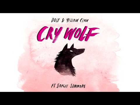 DOLF & Yellow Claw - Cry Wolf ft. Sophie Simmons