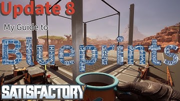 Satisfactory Blueprint Guide