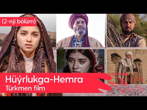 Turkmen film - Huyrlukga-Hemra | 2023 (2-nji bolum)