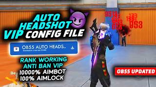 Ob55 Free Fire Auto Headshot Config File 🎯⚡ Macro Aimbot   No Recoil Regedit - Antiban VIP Script