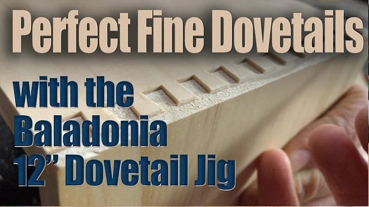 4 Steps to Perfect Fine Dovetails with the Baladonia Dovetail Jig