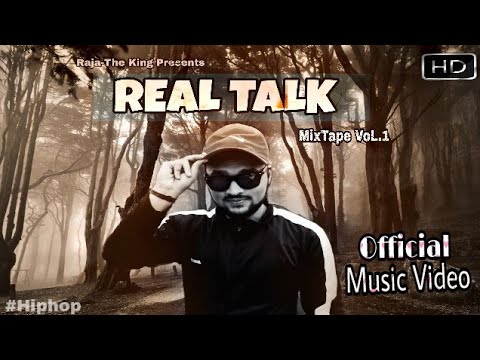 real-talk-||-official-music-video-||-raja--the-king-||-betul-||-hiphop-||
