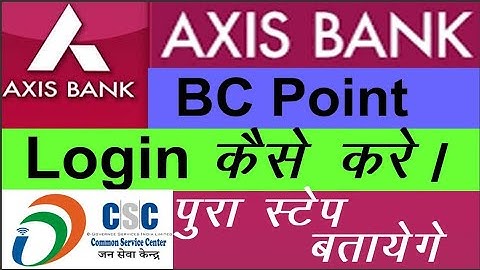 CSC se Axis bank Bc Point kaise khole..सीएससी से एक्सिस बैंक बीसी प्वाइंट कैसे खोले .#cscaxisbankbc