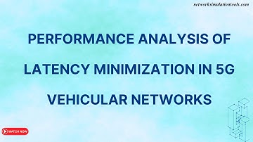 Performance Analysis of Latency Minimization in 5G Vehicular Networks