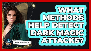 What Methods Help Detect Dark Magic Attacks?