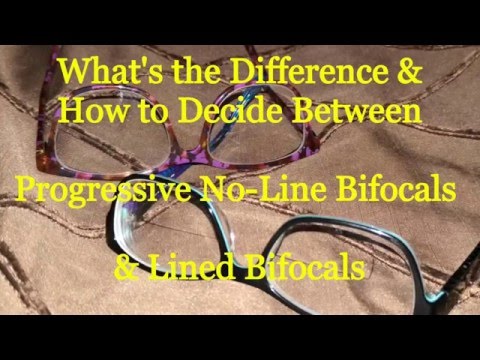 Bifocals or Progressives how to choose?