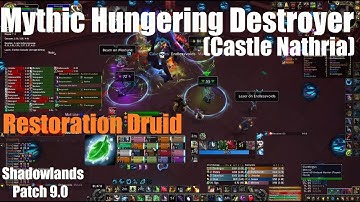 Mythic Hungering Destroyer! - Restoration Druid PoV - Castle Nathria - World of Warcraft Shadowlands