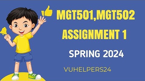 Mgt501 Assignment 1 Solution Spring 2024/ Mgt502 Assignment 1 Solution Spring 2024/Assignment