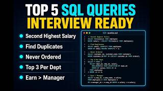 Top 5 SQL Queries Every Interviewer Asks (Clear Logic + Code) with Full Explanations