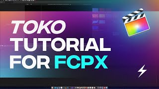 Toko Graphics Tutorial ( How To Use In Final Cut Pro X )