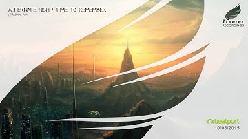 Alternate High - Time To Remember (Original Mix) [Trancer Recordings]