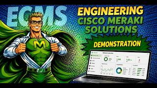 Module 1 - Demo 1 - Cisco Meraki Dashboard Demo
