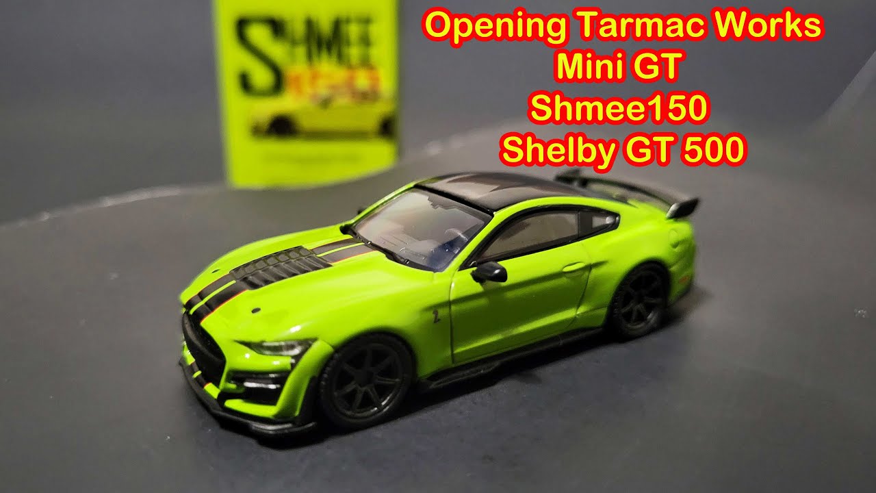 Opening Tarmac Works Mini GT Shmee150 Shelby GT500 Mustang - YouTube