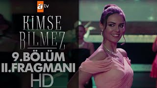 Ki̇mse Bi̇lmez 9.Bölüm 2 Fragmani